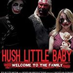 Nonton Film Online Hush Little Baby Welcome To The Family 2018 SUb Indo Kebioskop21