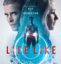 Life Like 2019 Nonton Film Online Subtitle Indonesia Poster