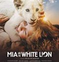 Mia and the White Lion 2019 Nonton Film Subtitle Indonesia Poster