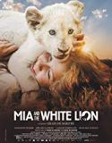 Mia and the White Lion 2019 Nonton Film Subtitle Indonesia Poster