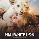 Nonton Film Online Mia and the White Lion 2019 Sub Indo Kebioskop21