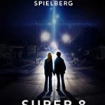 Nonton Film Online Super 8 (2011) Sub Indo Kebioskop21