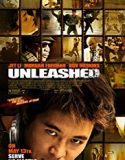 Unleashed 2005 Nonton Film Online Subtitle Indonesia Poster