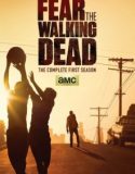 Fear the Walking Dead Season 1 Nonton Serial Sub Indo Poster