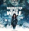 Daughter of the Wolf 2019 Nonton Film Online Subtitle Indonesia Poster