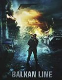The Balkan Line 2019 Nonton Film Online Subtitle Indonesia Poster