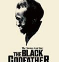 The Black Godfather 2019 Nonton Film Online Subtitle Indonesia Poster