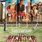 Nonton FIlm Online The Merger 2018 SUb Indo Kebioskop21