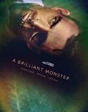 A Brilliant Monster 2019 Nonton Film Online Subtitle Indonesia Poster