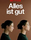 Alles ist gut 2019 Nonton Film Online Subtitle Indonesia Poster