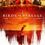 Nonton Film Online Birds of Passage 2018 SUb Indo KEbioskop21