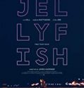 Jellyfish 2019 Nonton Film Online Subtitle Indonesia Poster