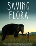 Saving Flora 2019 Nonton Film Online Subtitle Indonesia Poster