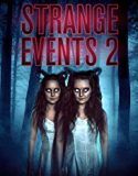 Strange Events 2 (2019) Nonton Film Online Subtitle Indonesia Poster