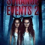 Nonton Film Online Strange Events 2 (2019) Sub Indo KEbioskop21