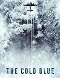 The Cold Blue 2018 Nonton Film Online Subtitle Indonesia Poster