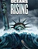 Oceans Rising 2017 Nonton Film Action Subtitle Indonesia Poster