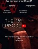 The 16th Episode 2019 Nonton Film Online Subtitle Indonesia Poster