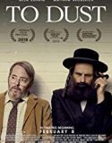 To Dust 2018 Nonton Film Online Subtitle Indonesia Poster
