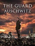The Guard of Auschwitz 2018 Nonton Film Subtitle Indonesia Poster