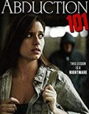 Abduction 101 (2019) Nonton Film Online Subtitle Indonesia Poster