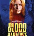 Blood Paradise 2018 Nonton Film Online Subtitle Indonesia Poster