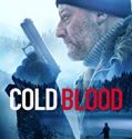 Cold Blood 2019 Nonton Film Online Subtitle Indonesia Poster