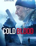 Cold Blood 2019 Nonton Film Online Subtitle Indonesia Poster