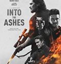 Into the Ashes 2019 Nonton Film Online Subtitle Indonesia Poster