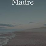 Nonton Film Online Madre 2017 Sub Indo Kebioskop21