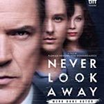 Nonton Film Online Never Look Away 2019 Sub Indo Kebioskop21