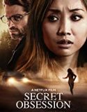 Secret Obsession 2019 Nonton Film Online Subtitle Indonesia Poster