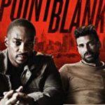 Nonton Film Online Point Blank 2019 Sub Indo Kebioskop21