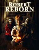 Robert Reborn 2019 Nonton Film Online Subtitle Indonesia Poster