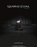 SGaawaay Kuuna 2019 Nonton Film Online Subtitle Indonesia Poster