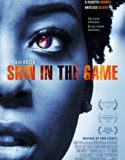 Skin in the Game 2019 Nonton Film Online Subtitle Indonesia Poster