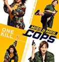 Miss And Mrs Cops 2019 Nonton Movie Online Subtitle Indonesia Poster