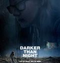 Darker than Night 2018 Nonton Movie Online Subtitle Indonesia Poster