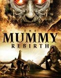 The Mummy Rebirth 2019 Nonton Film Subtitle Indonesia Poster