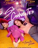 So Connected 2018 Nonton Movie Online Subtitle Indonesia Poster