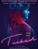 Tucked 2018 Nonton Bioskop Online Subtitle Indonesia Poster