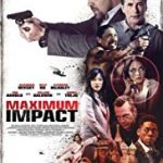 Nonton Film Bioskop Maximum Impact 2017 sub indo kebioskop21