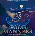 Good Manners 2017 Nonton Film Online Subtitle Indonesia Poster