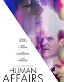 Human Affairs 2019 Nonton Film Online Subtitle Indonesia Poster