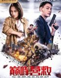 Peak Rescue 2019 Nonton Film Online Subtitle Indonesia Poster