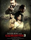 Saheb Biwi Aur Gangster 3 (2018) Nonton Film Subtitle Indonesia Poster