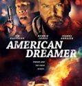 American Dreamer 2018 Nonton Movie Subtitle Indonesia Poster
