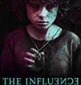 The Influence 2019 Nonton Film Online Subtitle Indonesia Poster