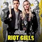 Nonton Film Cinema21 Riot Girls 2019 Sub Indo KEbioskop21