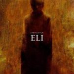 Nonton Film Online Eli 2019 Sub Indo KEbioskop21